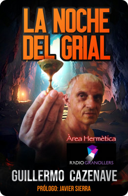 Àrea hermètica. "La nit del Greal" amb Guillermo Cazenave. 2024-10-23.