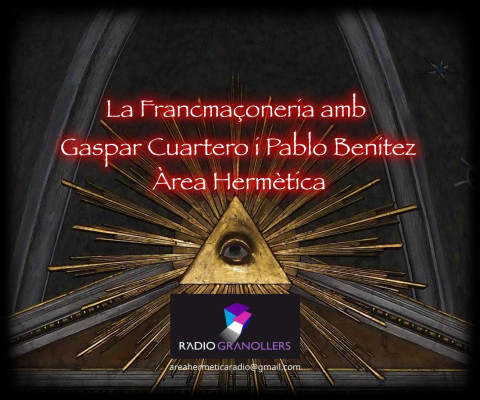 Àrea hermètica. "Buscant la saviesa: El llegat de la Francmaçoneria i la seva escola de misteris amb Gaspar Cuartero". 2023-10-18