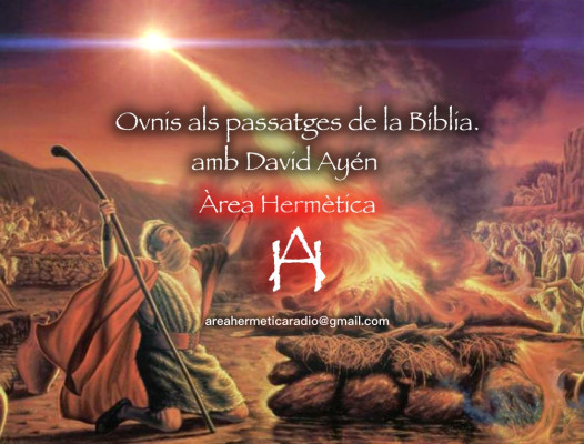 Àrea hermètica. Els Ovnis als passatges de la Bíblia. Amb David Ayén. 2023-11-01