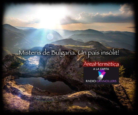 Àrea hermètica. Un viatge per el país Traci. Misteris de Bulgaria i els Bogomils. Un país insòlit!. 2023-10-25