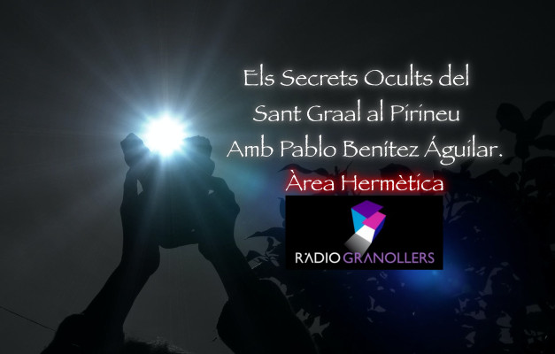 Àrea hermètica. "Els Secrets Ocults del Sant Graal al Pirineu". Amb Pablo Benítez Águilar. 2025-12-18.