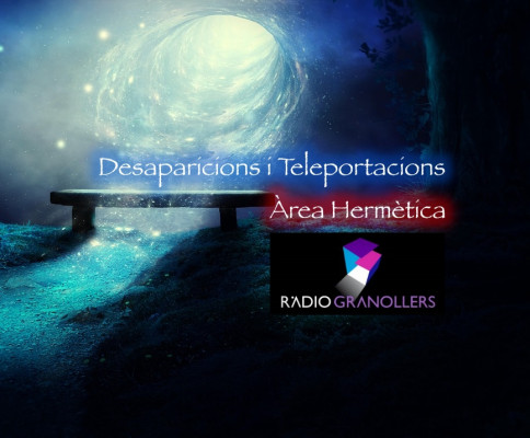 Àrea hermètica. Desaparicions i Teleportacions. Diferents participants. 2025-03-27.