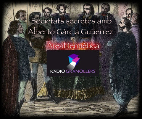 Àrea hermètica. "Societats Secretes" amb l'investigador Alberto Gárcia Gutierrez. 2023-12-13