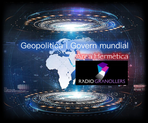 Àrea hermètica. Geopolítica i Govern mundial. 2025-04-01.